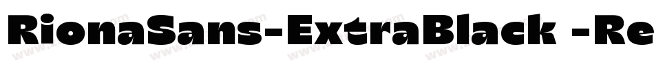 RionaSans-ExtraBlack -Regular字体转换